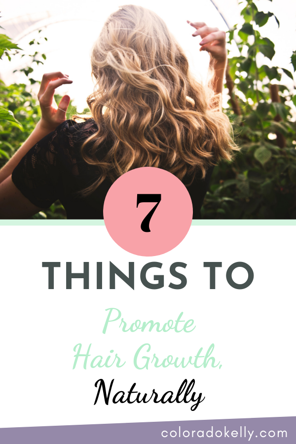 7 Things to Promote Hair Growth