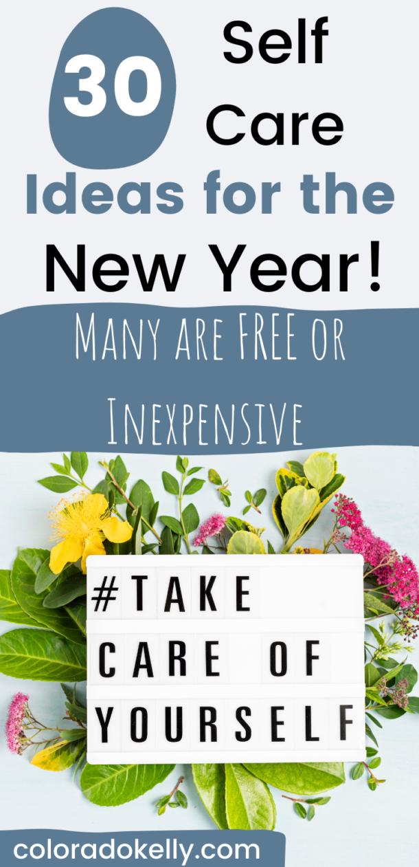 30 Self Care Ideas for the New Year – Colorado Kelly